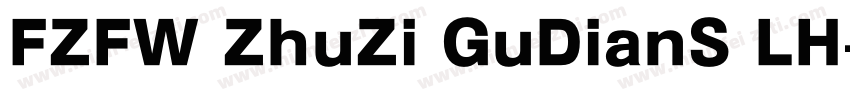 FZFW ZhuZi GuDianS LH字体转换